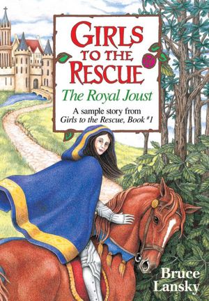 Girls to the Rescue Book #1 -- 1 free story: The Royal Joust