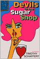 Devils in the Sugar Shop