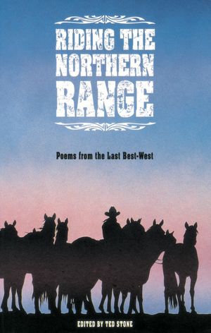 Riding the Northern Range: Poems from the Last Best-West