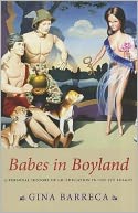 Babes in Boyland: A Personal History of Co-Education in the Ivy League