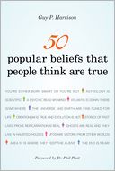 50 Popular Beliefs That People Think Are True