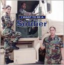 I Want to Be a Soldier