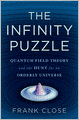 The Infinity Puzzle: Quantum Field Theory and the Hunt for an Orderly Universe
