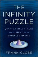 download The Infinity Puzzle : Quantum Field Theory and the Hunt for an Orderly Universe book