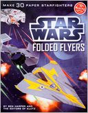 Star Wars Folded Flyers: Make 30 Paper Starfighters by Klutz: Product Image