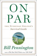 On Par by Bill Pennington: Book Cover