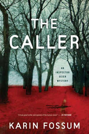 The Caller: An Inspector Sejer Mystery