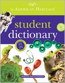 The American Heritage Student Dictionary