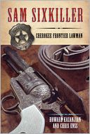 Sam Sixkiller: Cherokee Frontier Lawman