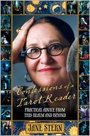 Confessions of a Tarot Reader: Practical Advice From This Realm and Beyond
