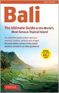 Bali: The Ultimate Guide to the World's Most Famous Island