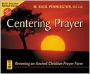 download Centering Prayer : Renewing an Ancient Christian Prayer Form book