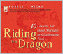 Riding the Dragon: 10 Lessons for Inner Strength in Challenging Times