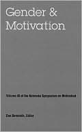 Nebraska Symposium on Motivation, 1997, Volume 45: Gender and Motivation