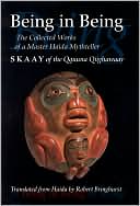 Being in Being: The Collected Works of Skaay of the Qquuna Qiighawaay