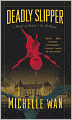 Deadly Slipper: A Novel of Death in the Dordogne