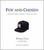 Few and Chosen: Defining Yankee Greatness across the Eras