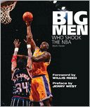 Big Men Who Shook the NBA