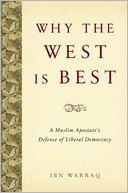 Why the West is Best: A Muslim Apostate's Defense of Liberal Democracy