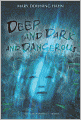 Deep and Dark and Dangerous: A Ghost Story