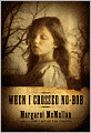 When I Crossed No-Bob