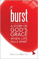 Burst by Kevin Wells: Book Cover