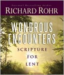 Wondrous Encounters: Scripture for Lent