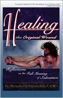 Healing the Original Wound: Reflections on the Full Meaning of Salvation