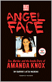 Angel Face: The True Story of Student Killer Amanda Knox