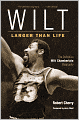 Wilt: Larger than Life