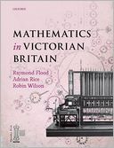 Mathematics in Victorian Britian