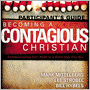 Becoming a Contagious Christian