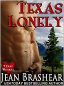 TEXAS LONELY: Texas Hearts Book 2