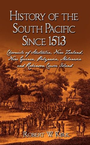 History Of The South Pacific Since 1513