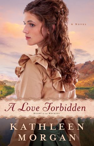 Love Forbidden, A: A Novel