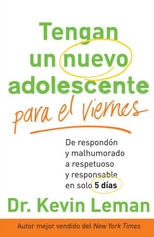 Tengan un nuevo adolescente para el viernes: De respondón y malhumorado a respetuoso y responsable en solo 5 dias