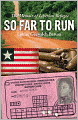 So Far to Run: The Memoir of Liberian Refugee Louise Geesedeh Barton