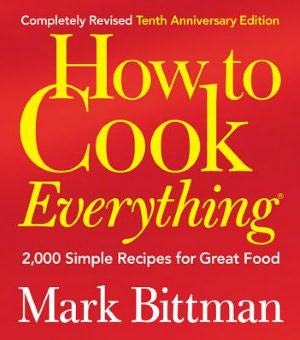How to Cook Everything - 2,000 Simple Recipes for Great Food (Completely Revised 10th Anniversary Edition)