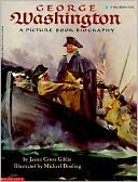 George Washington: A Picture Book Biography