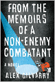 From the Memoirs of a Non-Enemy Combatant