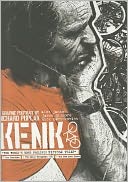 Kenk: A Graphic Portrait