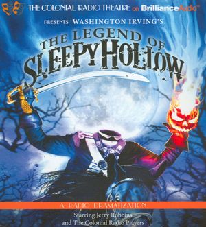 The Legend of Sleepy Hollow (The Colonial Radio Theatre on the Air)