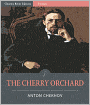 The Cherry Orchard (Illustrated)
