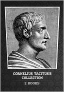 Cornelius Tacitus's Collection [ 2 Books ]