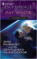 Miss Fairmont and the Gentleman Investigator