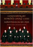 Contemporary Supreme Court Cases: Landmark Decisions Since Roe v. Wade