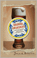 Brewed Awakening: Behind the Beers and Brewers Leading the World's Craft Brewing Revolution