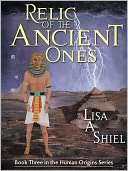 Relic of the Ancient Ones: A Novel of Adventure & Romance (Human Origins Series, Book 3)