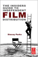 The Insider's Guide to Independent Film Distribution
