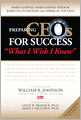 Preparing CEOs For Success: What I Wish I Knew